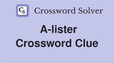 a lister crossword|A lister (5) Crossword Clue